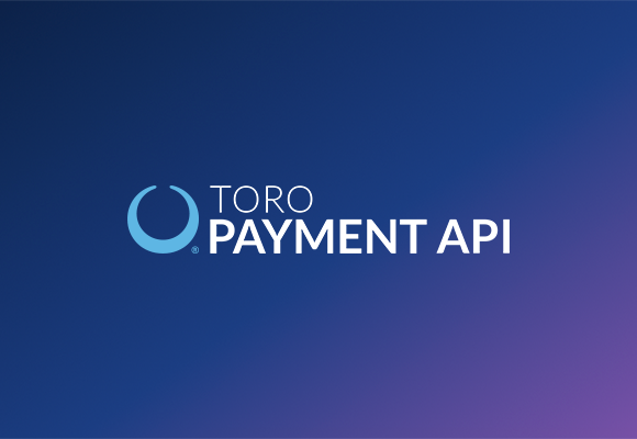 TORO Payment API